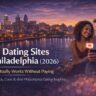 Dating Sites in Philadelphia