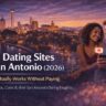 Free Dating Sites in San Antonio