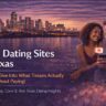 Free Dating Sites in Texas