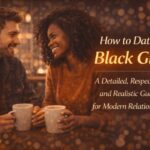 how to Date a Black Girl